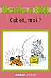 Télécharger le livre :  Boule et Bill - Cabot, moi ?