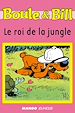 Télécharger le livre :  Boule et Bill - Le roi de la jungle