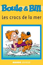 Télécharger le livre :  Boule et Bill - Les crocs de la mer