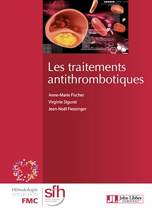 Téléchargez le livre :  Les traitements antithrombotiques - 2e édition