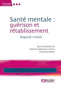 Téléchargez le livre :  Santé mentale : guérison et rétablissement