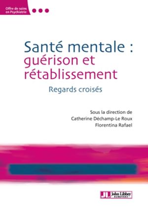 Téléchargez le livre :  Santé mentale : guérison et rétablissement