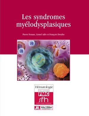 Téléchargez le livre :  Les syndromes myélodysplasiques