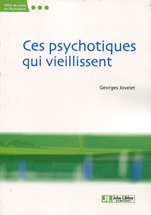 Téléchargez le livre :  Ces psychotiques qui vieillissent