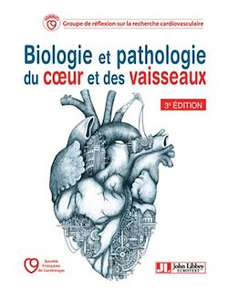Télécharger le livre :  Biologie et pathologie du coeur et des vaisseaux - 3e édition