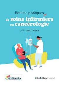 Téléchargez le livre :  Bonnes pratiques de soins infirmiers en cancérologie