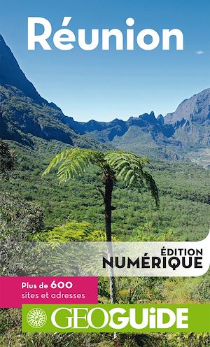 Téléchargez le livre :  GEOguide Réunion