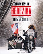 Télécharger le livre :  Berezina (texte intégral illustré de près de 100 photos et documents)
