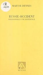 Télécharger le livre :  Russie-Occident : philosophie d'une différence