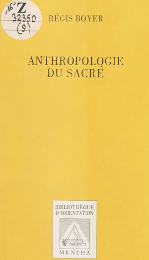 Téléchargez le livre :  Anthropologie du sacré
