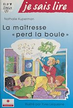 Télécharger le livre :  La maîtresse perd la boule