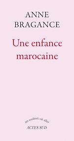 Télécharger le livre :  Une enfance marocaine