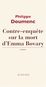 Télécharger le livre :  Contre-enquête sur la mort d'Emma Bovary