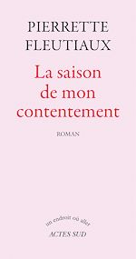 Télécharger le livre :  La saison de mon contentement