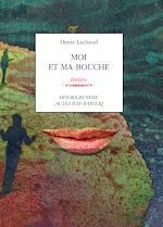 Télécharger le livre :  Moi et ma bouche