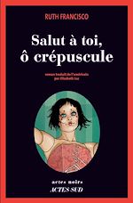 Download this eBook Salut à toi, ô crépuscule
