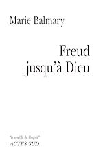 Télécharger le livre :  Freud jusqu'à Dieu