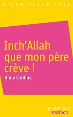Télécharger le livre :  Inch'Allah que mon père crève !