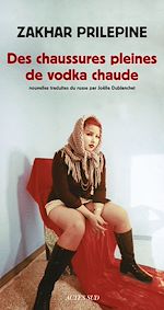 Télécharger le livre :  Des chaussures pleines de vodka chaude
