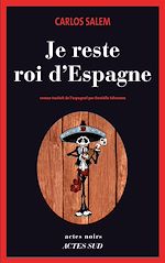 Télécharger le livre :  Je reste roi d'Espagne