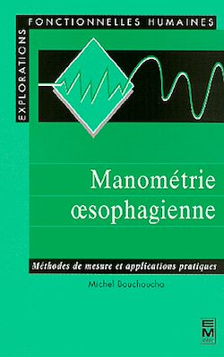 Télécharger le livre :  Manométrie oesophagienne : méthodes de mesures et applications pratiques