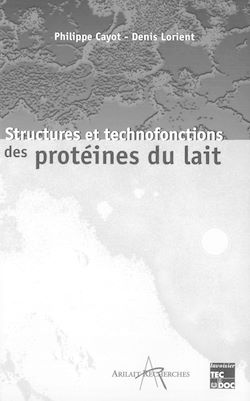Télécharger le livre :  Structures et technofonctions des protéines du lait