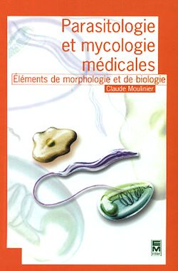 Télécharger le livre :  Parasitologie et mycologie médicales
