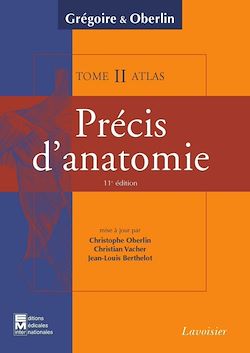 Télécharger le livre :  Précis d'anatomie Tome 2 (texte + atlas inséparables) 11° Ed.
