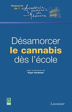Télécharger le livre :  Désamorcer le cannabis dès l'école