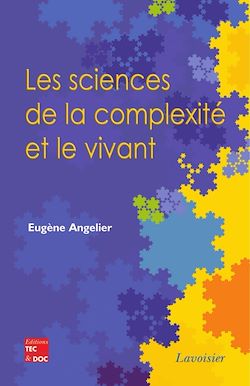 Télécharger le livre :  Les sciences de la complexité et le vivant