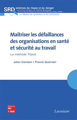 Télécharger le livre :  Maîtriser les défaillances des organisations en santé et sécurité au travail