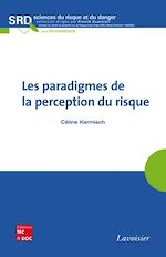 Télécharger le livre :  Les paradigmes de la perception du risque