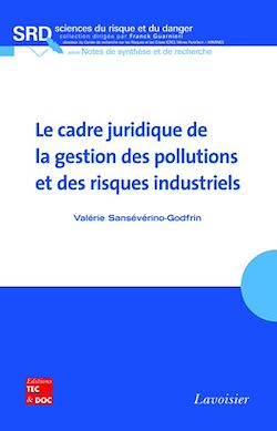 Télécharger le livre :  Le cadre juridique de la gestion des pollutions et des risques industriels