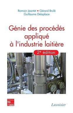 Télécharger le livre :  Génie des procédés appliqués à l'industrie laitière
