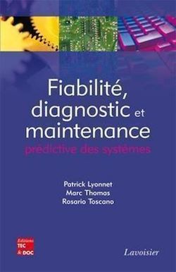Télécharger le livre :  Fiabilité, diagnostic et maintenance prédictive des systèmes