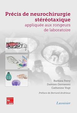 Télécharger le livre :  Précis de neurochirurgie stéréotaxique appliquée aux rongeurs de laboratoire