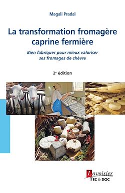 Télécharger le livre :  La transformation fromagère caprine fermière
