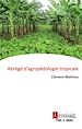 Télécharger le livre :  Abrégé d'agropédologie tropicale