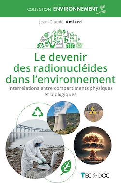 Télécharger le livre :  Le devenir des radionucléides dans l'environnement