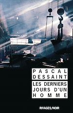 Télécharger le livre :  Les derniers jours d'un homme