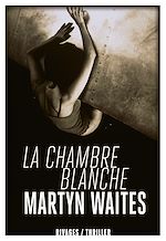 Télécharger le livre :  La Chambre blanche