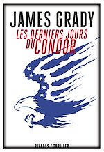 Télécharger le livre :  Les Derniers jours du Condor