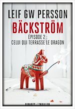 Télécharger le livre :  Bäckström - Épisode 2 : Celui qui terrasse le dragon