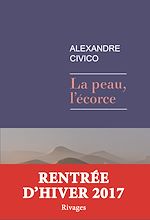 Télécharger le livre :  La peau, l'écorce