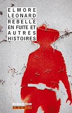 Télécharger le livre :  Rebelle en fuite et autres histoires
