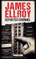 Télécharger le livre :  Reporter criminel