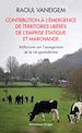 Télécharger le livre :  Contribution à l'émergence de territoires libérés de l'emprise étatique et marchande