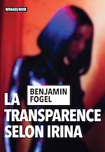 Télécharger le livre :  La transparence selon Irina