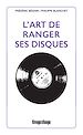 Télécharger le livre :  L'art de ranger ses disques