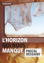 Télécharger le livre :  L'horizon qui nous manque